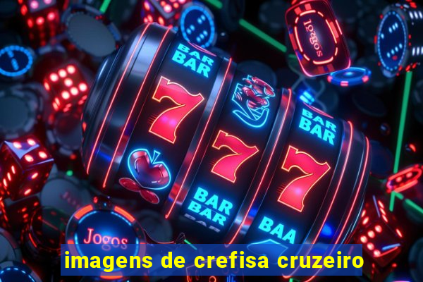 imagens de crefisa cruzeiro